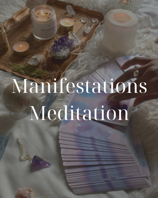 Manifestations-Meditation